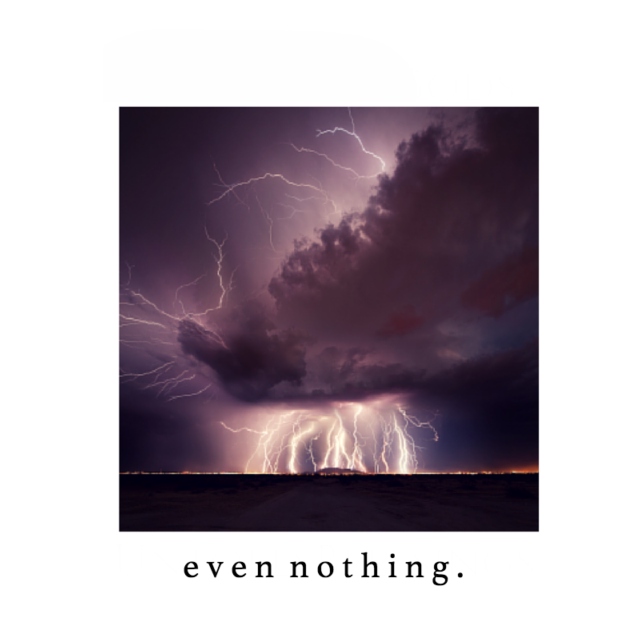 even nothing.
