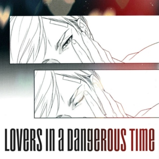 ╣lovers in a dangerous time