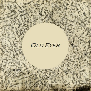 Old Eyes