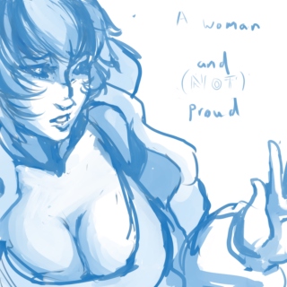 A Woman and (Not?) Proud