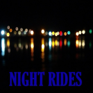 Night rides