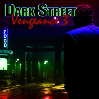 Dark Street Vengeance Chapter 3