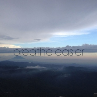 ii. Breathe (Easier)