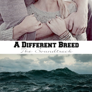 A Different Breed: The Soundtrack
