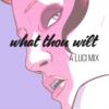what thou wilt