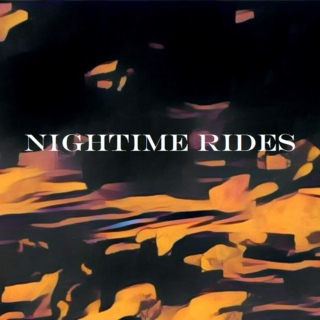 Nightime Rides
