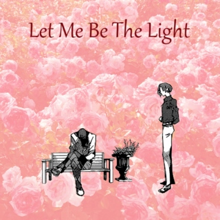 Let Me Be The Light