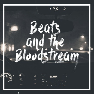 Beats and the Bloodstream