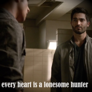 Every Heart is A Lonesome Hunter