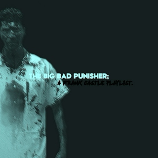 the big bad punisher;