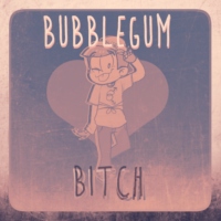 ♡  Bubblegum Bitch  ♡