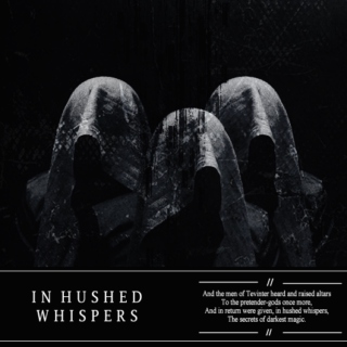 In Hushed Whispers