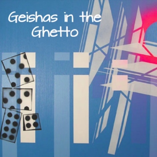Geishas in the Ghetto