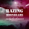 ROTGDARKMOON || Razing Moonbeams
