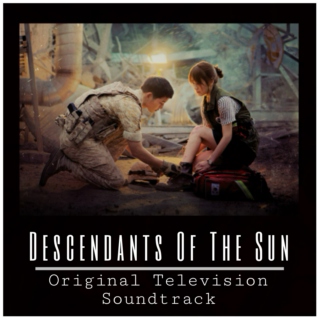 Descendants Of The Sun OST. 