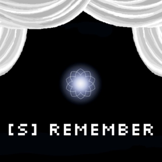 [S] REMEMBER