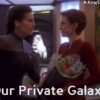 Our Private Galaxy
