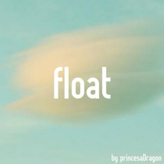 Floating, just floating.
