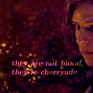 they are not blood, they’re cherryade