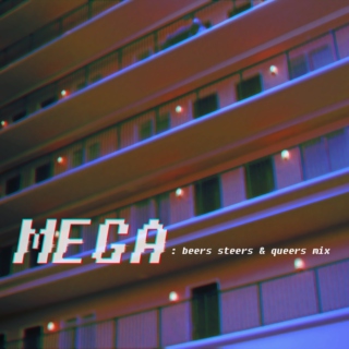 MEGA: Beers Steers & Queers mix  