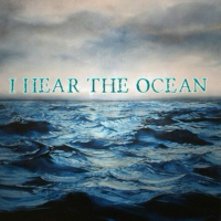 I Hear the Ocean