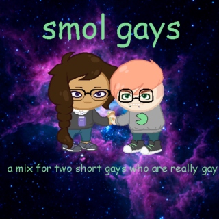 smol gays (side a)