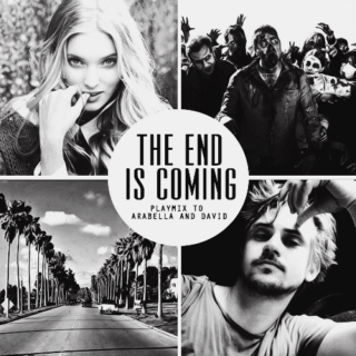 · the end is coming ·