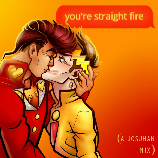 You're Straight Fire