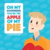 Apple Of My Pie