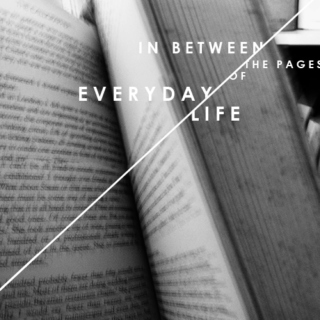 in between the pages of everyday life