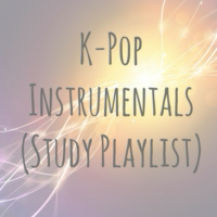 K-Pop Instrumentals (Study playlist)