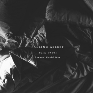 Falling Sleep: Music of the Second World War