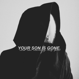 your son is gone