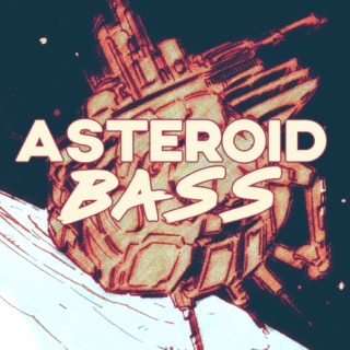 Asteroid Bass