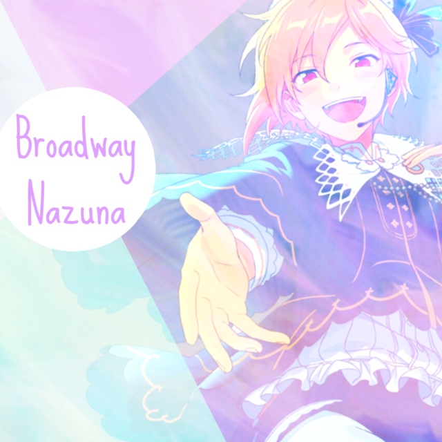Broadway Nazuna