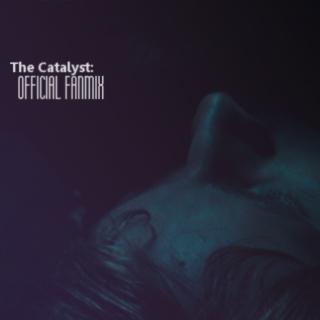 The Catalyst: OFFICIAL FANMIX