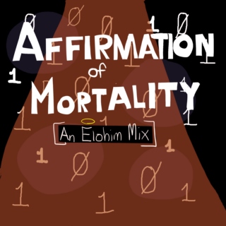 affirmation of mortality [the lonely god mix]