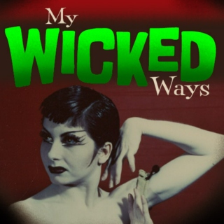 My Wicked Ways