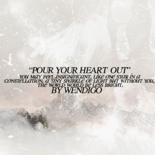 Pour Your Heart Out.