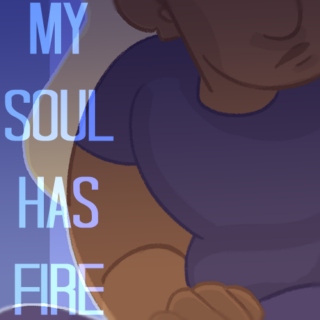 My Soul Has The FIRE