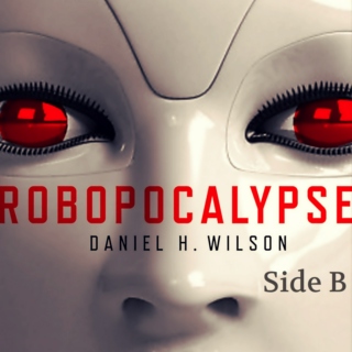 Robopocalypse- Side B