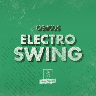 OS#005 - Electro Swing