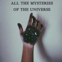 all the mysteries of the universe