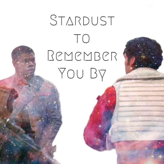 Stardust to Remember You By