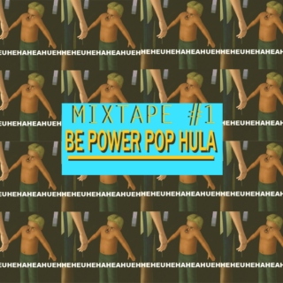Be Power Pop Hula