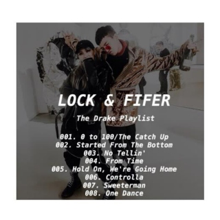 Lock & Fifer | The Drake Playlist 