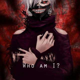 [Who Am I?] (Kaneki Ken fanmix)
