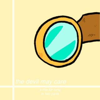 the devil may care