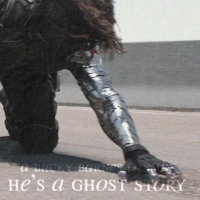 he's a ghost story