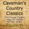 Caveman's Country Classics Playlist #1